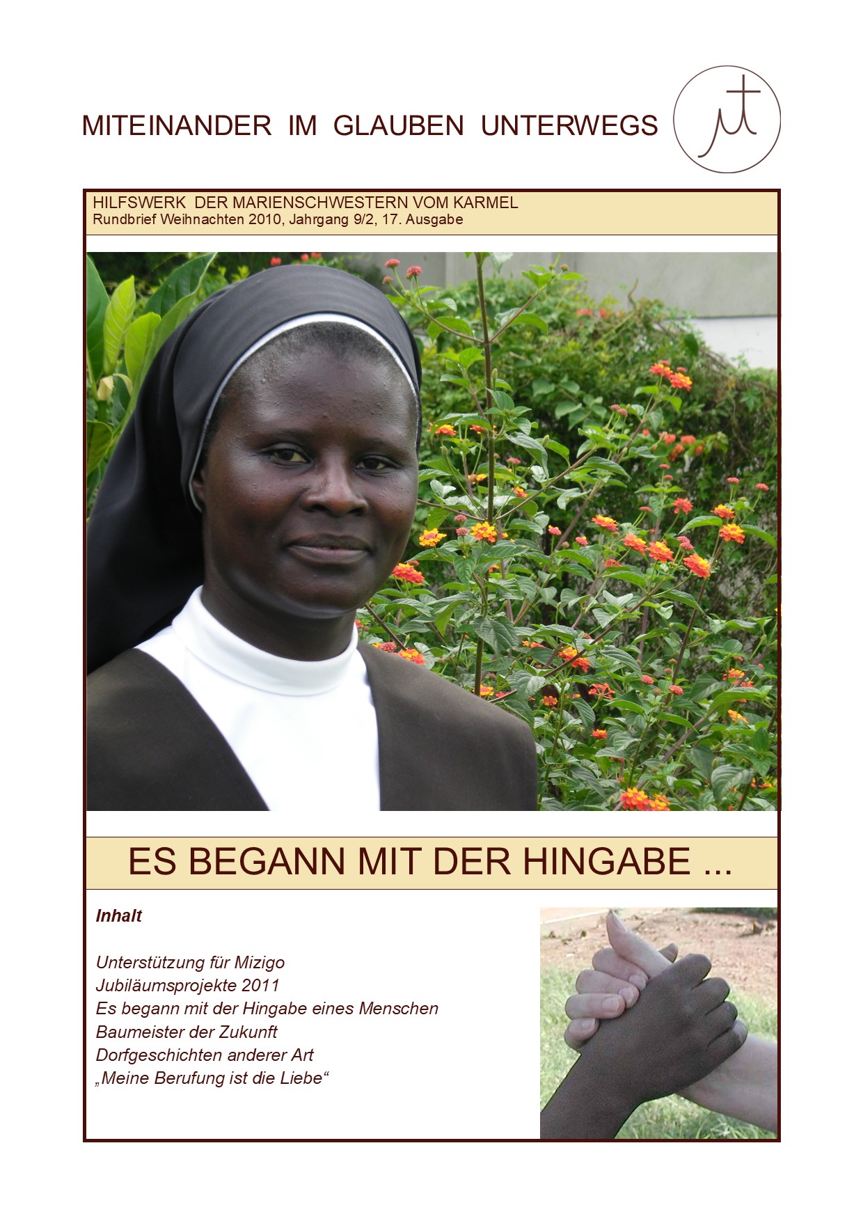 Es begann mit der Hingabe ...